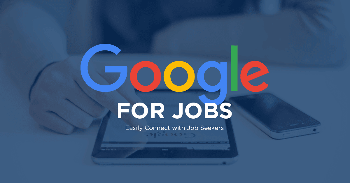 Google Job Search | Google for Jobs News | Find Job Seekers