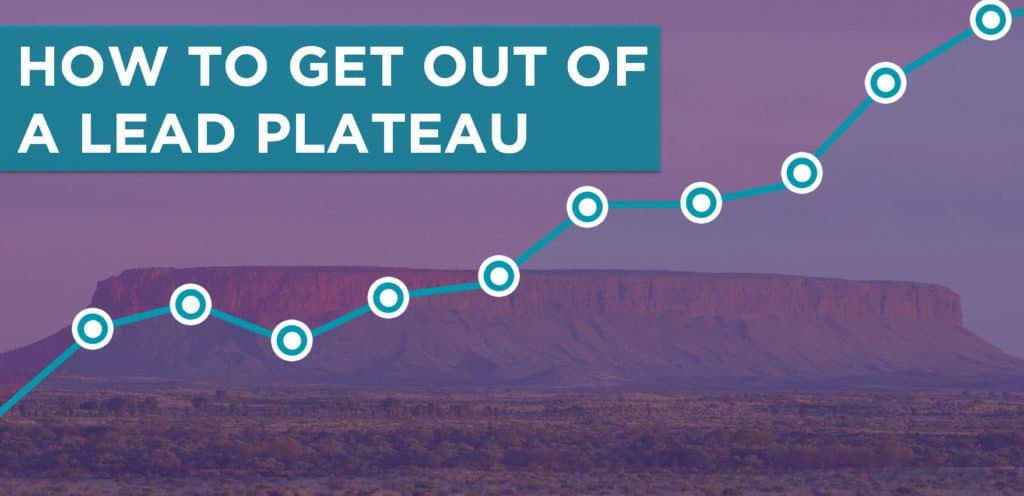 how to get out of a business lead plateau and trigger growth