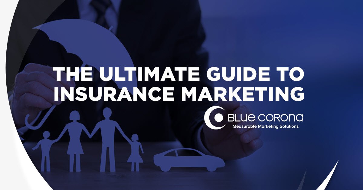 11 Insurance Marketing Ideas And Strategies For A Digital World 2020