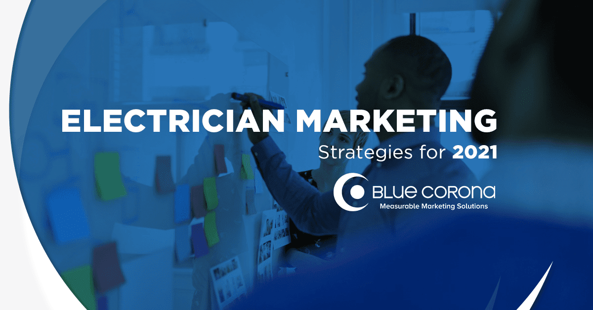 Electrician Marketing Strategies For 2021