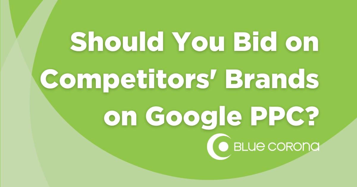 Should you bid on conpetitors' brands on Google PPC?