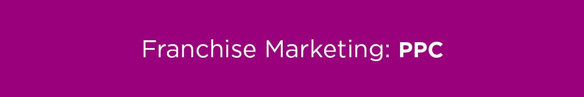 pay per click for a franchise